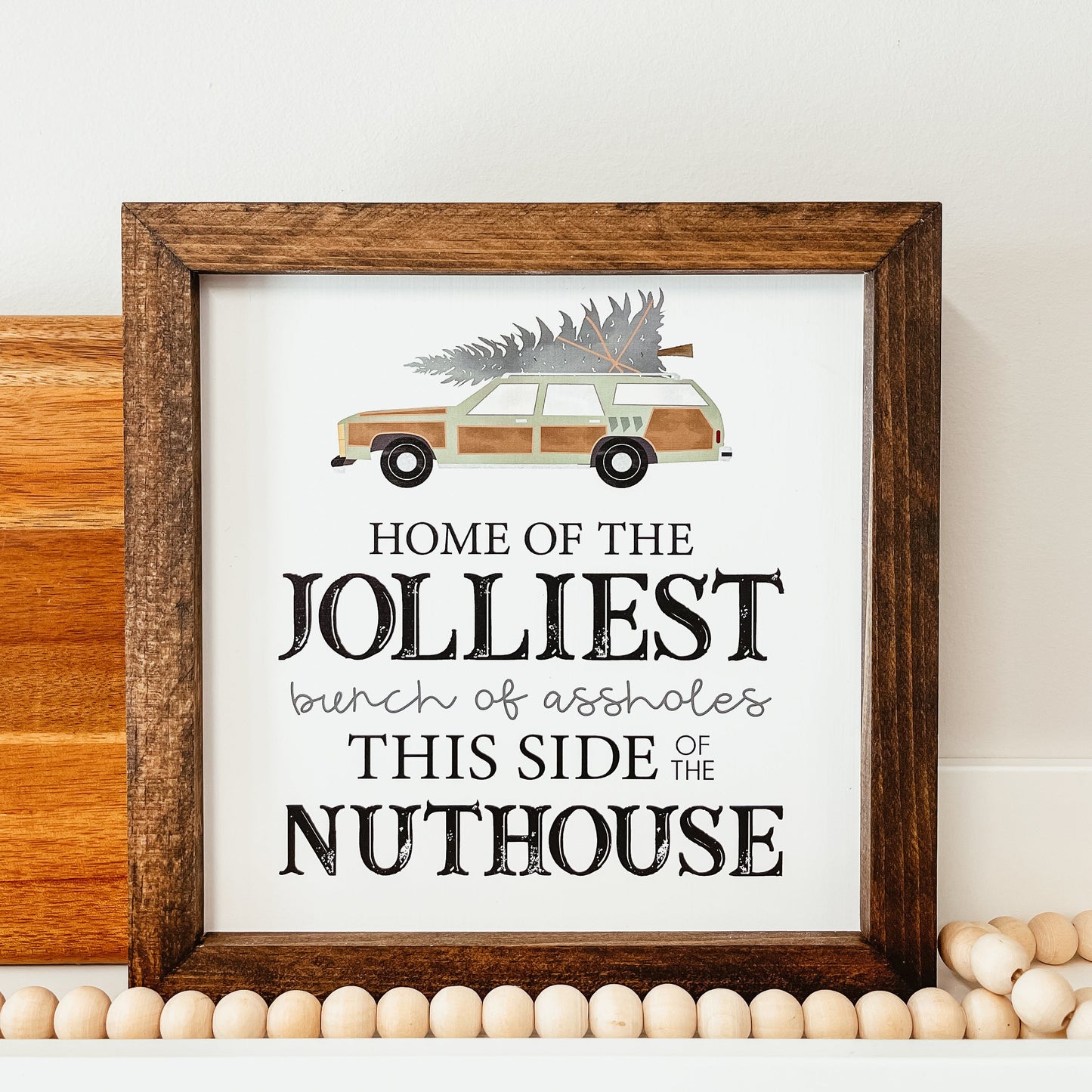 Jolliest Bunch Of Assholes Sign